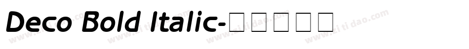 Deco Bold Italic字体转换